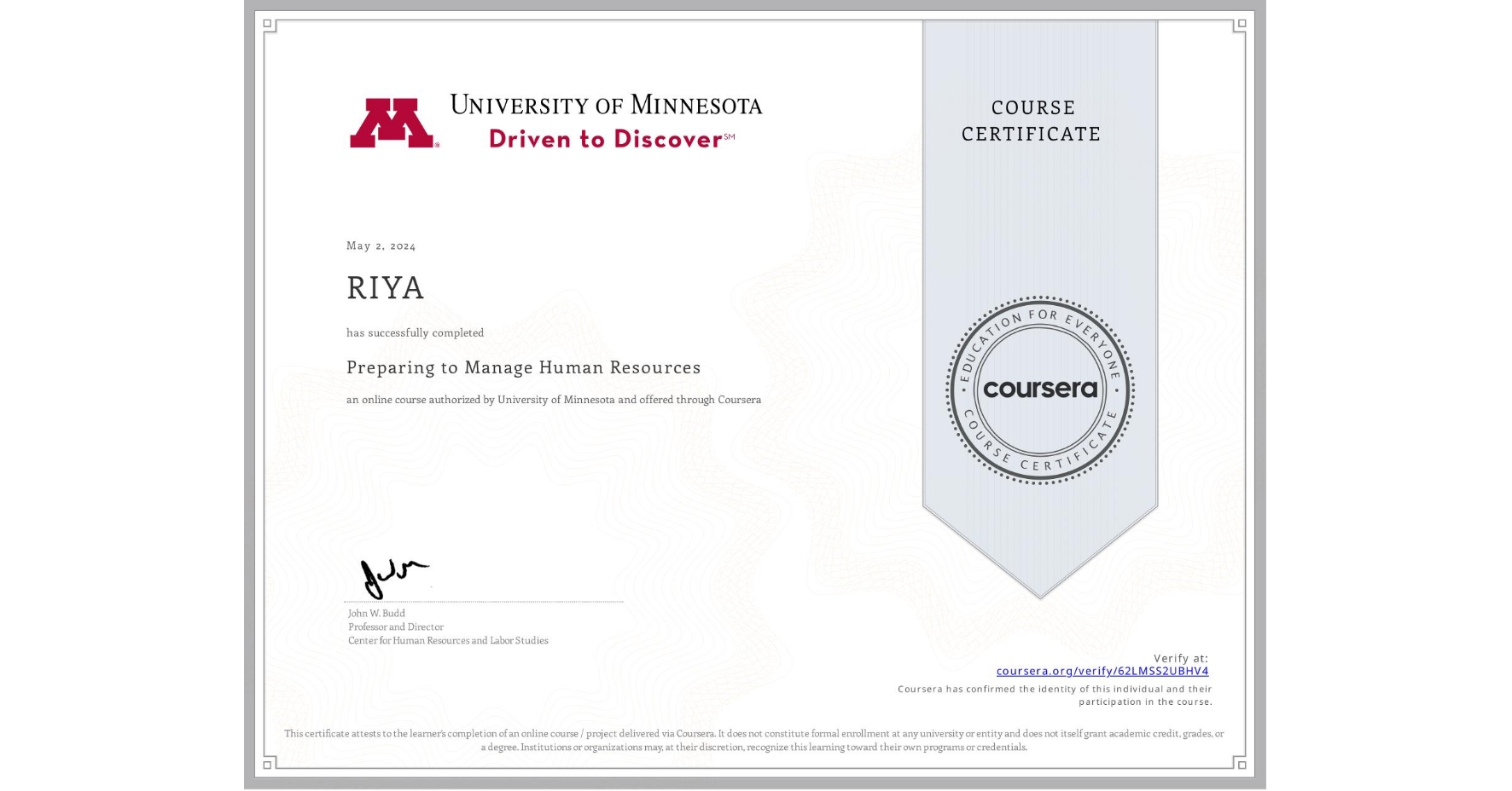View certificate for RIYA , Preparing to Manage Human Resources, an online non-credit course authorized by University of Minnesota and offered through Coursera