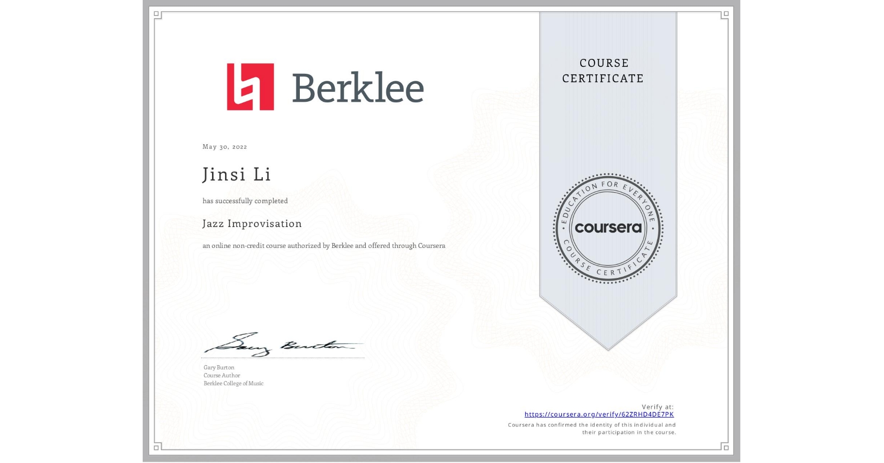 View certificate for Jinsi Li, Jazz Improvisation, an online non-credit course authorized by Berklee and offered through Coursera