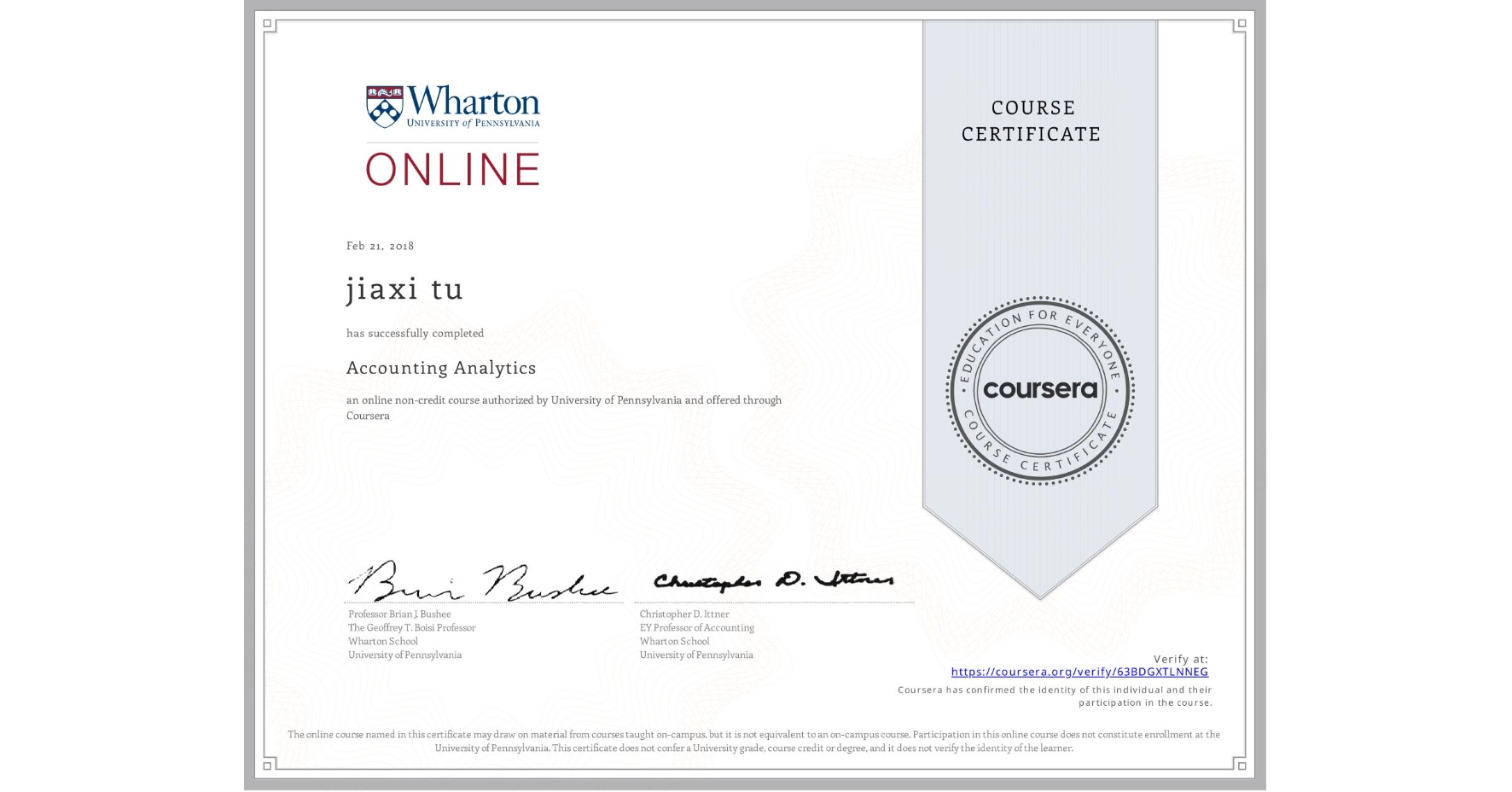 View certificate for jiaxi tu, Accounting Analytics, an online non-credit course authorized by University of Pennsylvania and offered through Coursera