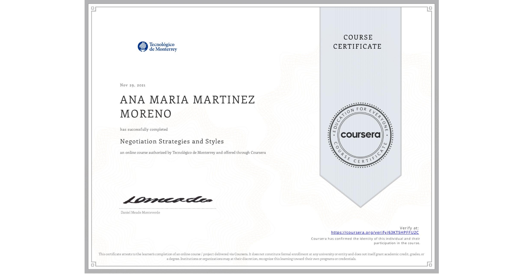 View certificate for ANA MARIA MARTINEZ MORENO, Negotiation Strategies and Styles , an online non-credit course authorized by Tecnológico de Monterrey and offered through Coursera