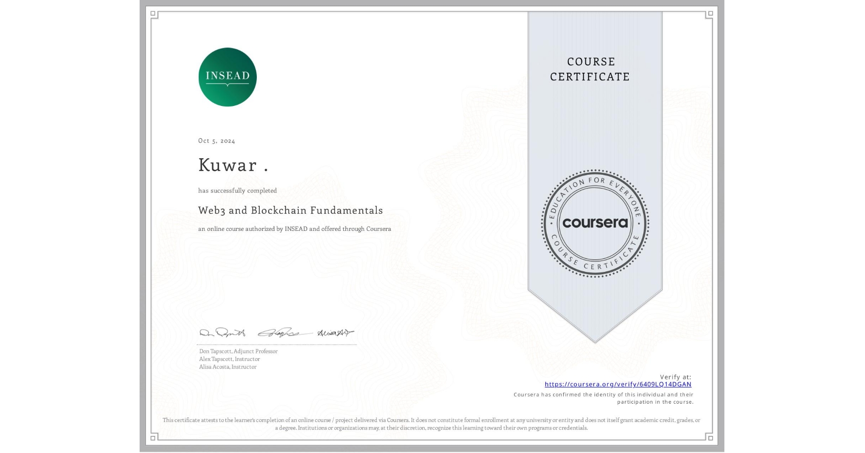 View certificate for Kuwar ., Web3 and Blockchain Fundamentals, an online non-credit course authorized by INSEAD and offered through Coursera