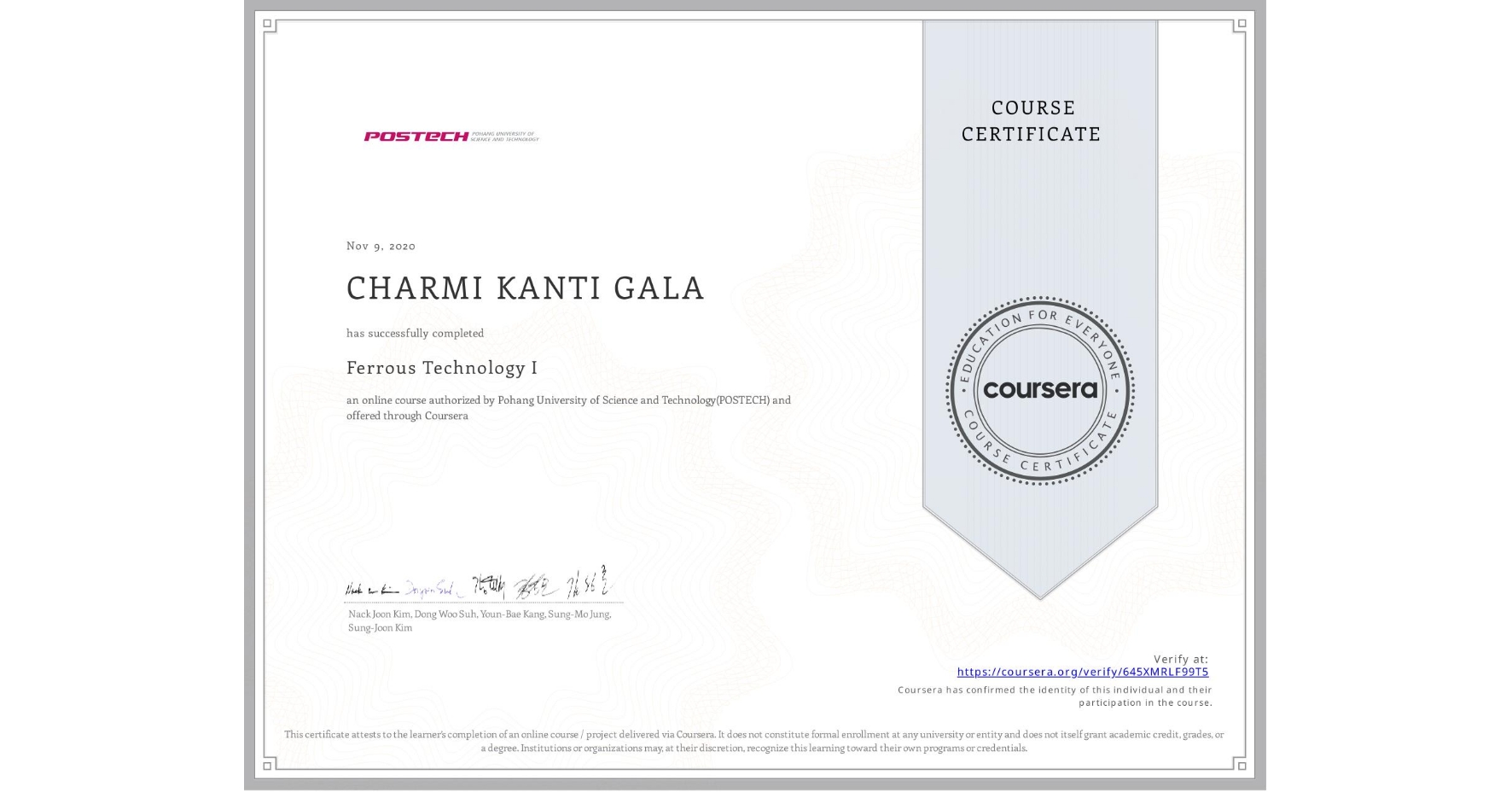 View certificate for CHARMI KANTI GALA, Ferrous Technology I, an online non-credit course authorized by Pohang University of Science and Technology(POSTECH) and offered through Coursera