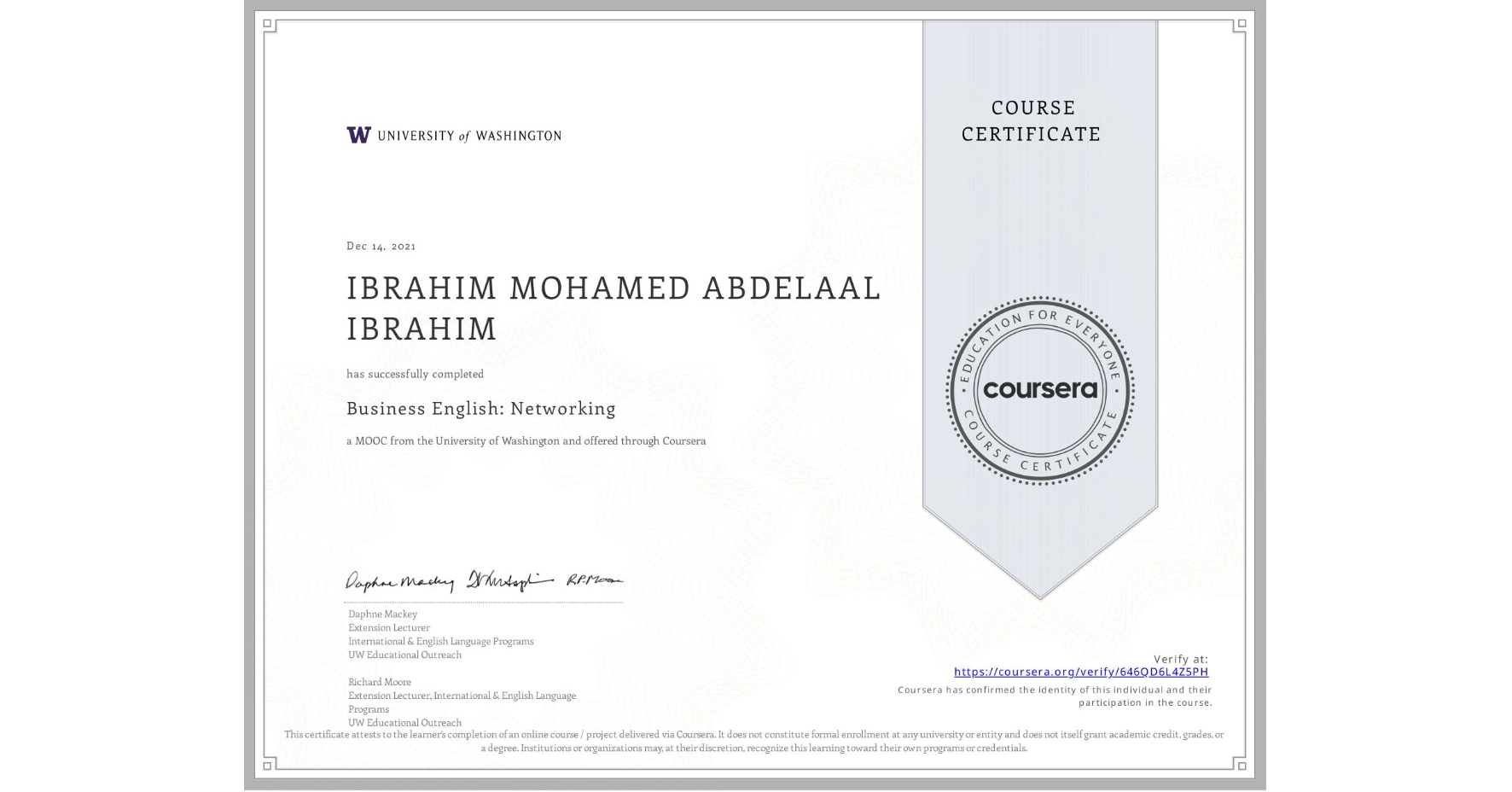 View certificate for IBRAHIM MOHAMED ABDELAAL  IBRAHIM, Business English: Networking, an online non-credit course authorized by University of Washington and offered through Coursera