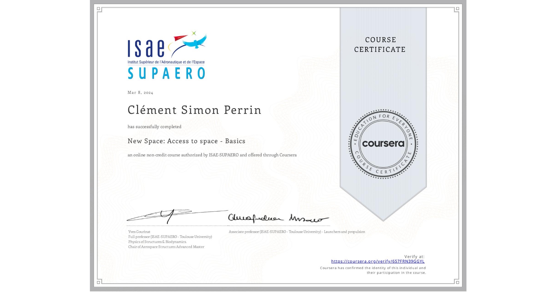 View certificate for Clément Simon Perrin, New Space: Access to space - Basics, an online non-credit course authorized by ISAE-SUPAERO and offered through Coursera
