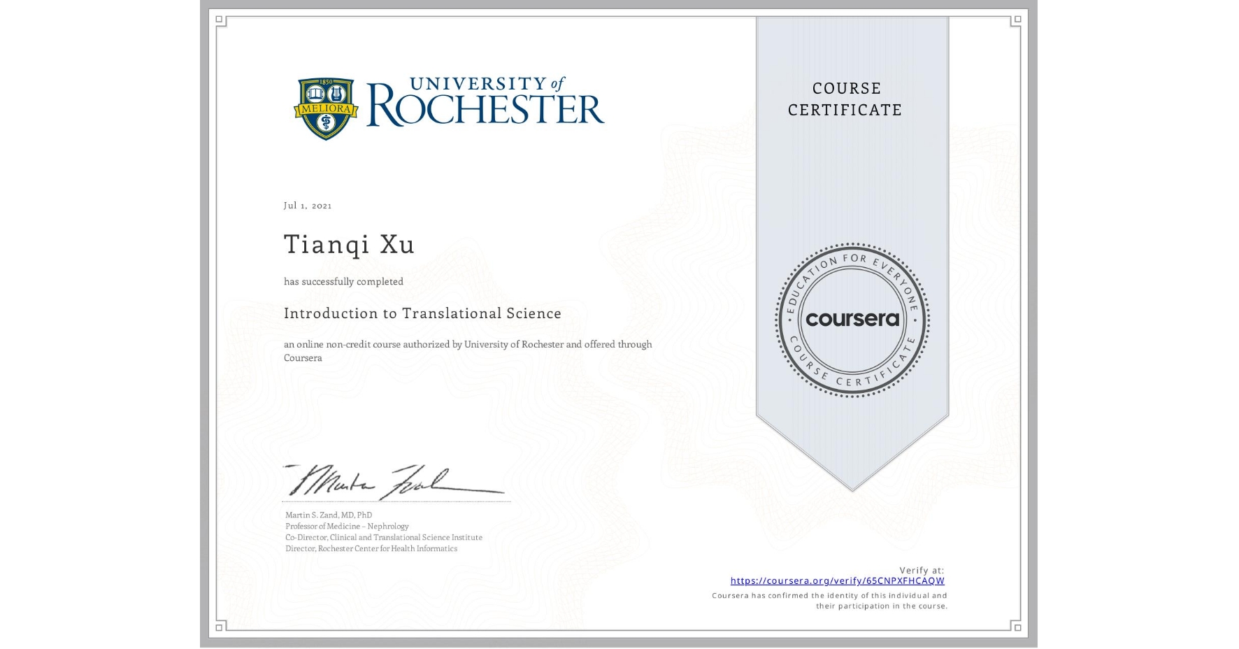 View certificate for Tianqi Xu, Introduction to Translational Science, an online non-credit course authorized by University of Rochester and offered through Coursera
