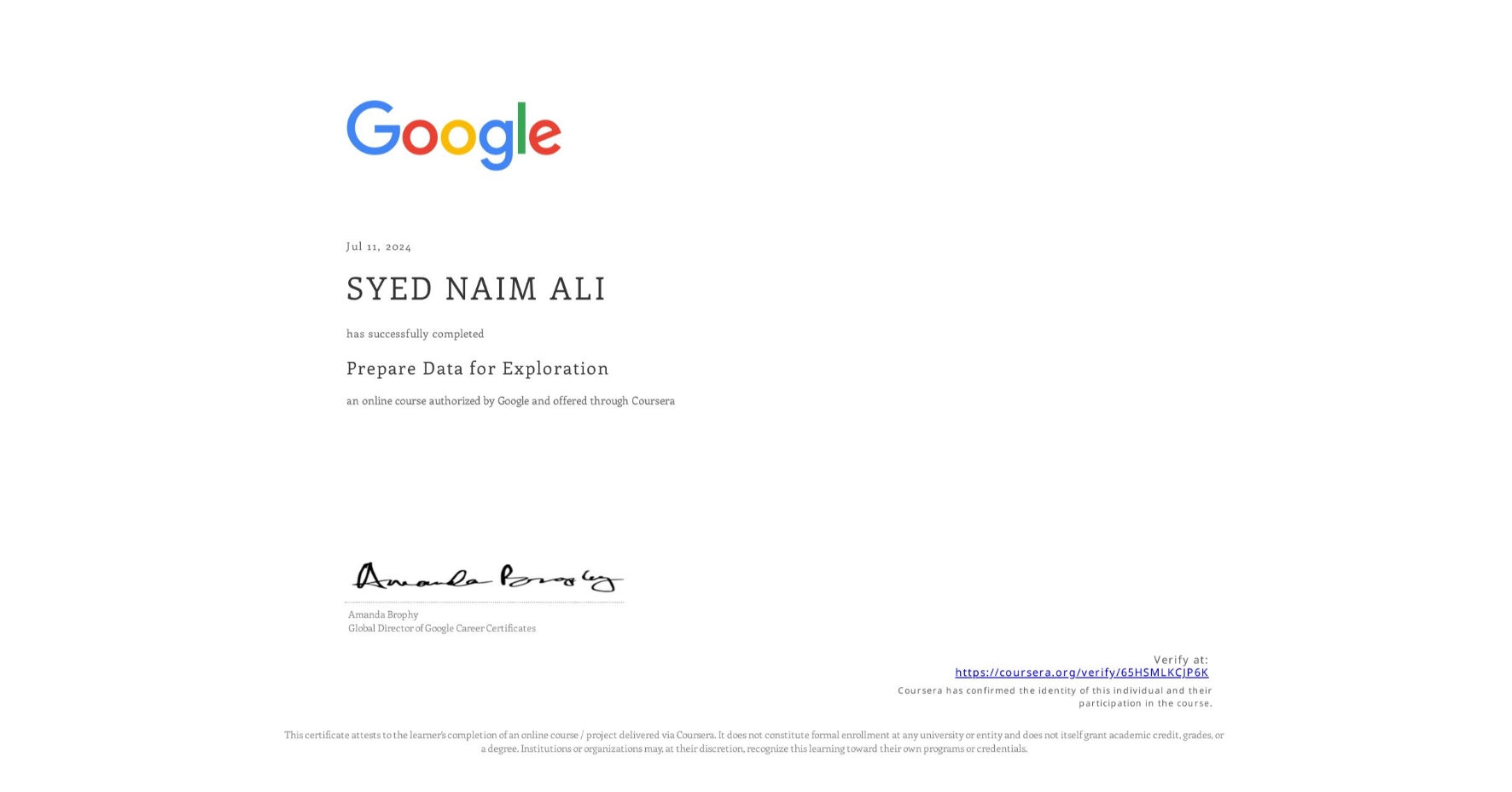 View certificate for SYED NAIM ALI, Prepare Data for Exploration, an online non-credit course authorized by Google and offered through Coursera