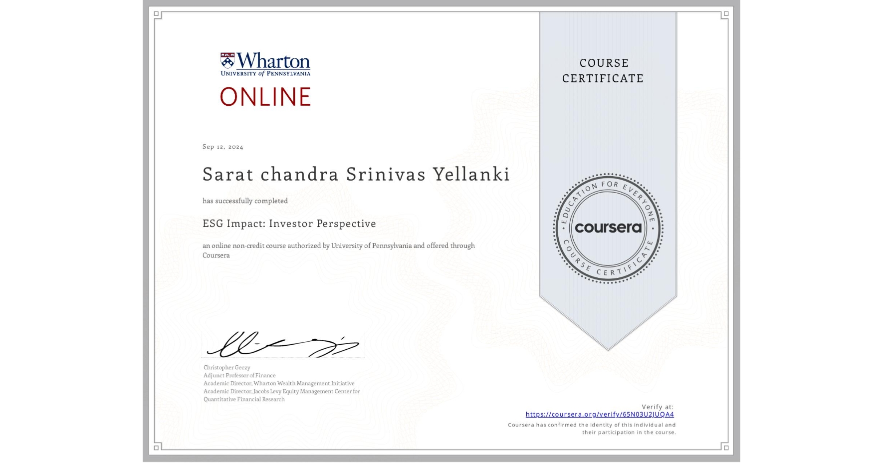View certificate for Sarat chandra Srinivas Yellanki, ESG Impact: Investor Perspective, an online non-credit course authorized by University of Pennsylvania and offered through Coursera