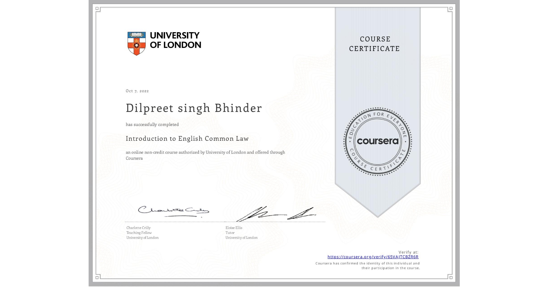 View certificate for Dilpreet singh  Bhinder, Introduction to English Common Law, an online non-credit course authorized by University of London and offered through Coursera