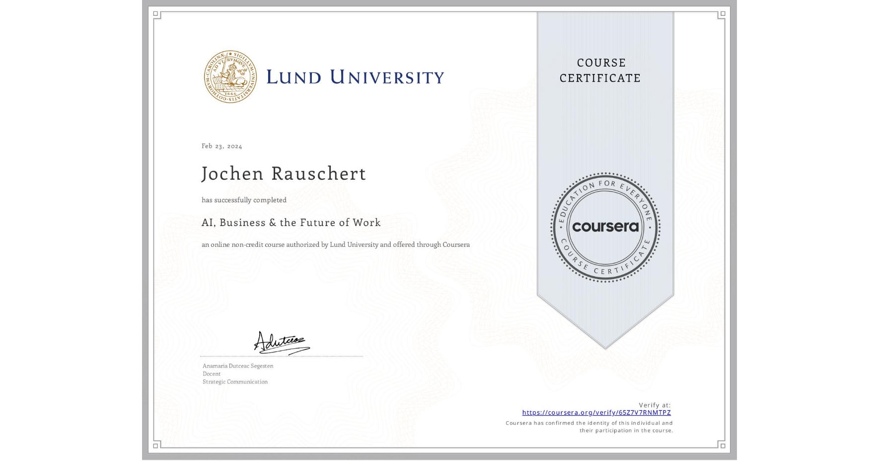 View certificate for Jochen Rauschert, AI, Business & the Future of Work, an online non-credit course authorized by Lund University and offered through Coursera