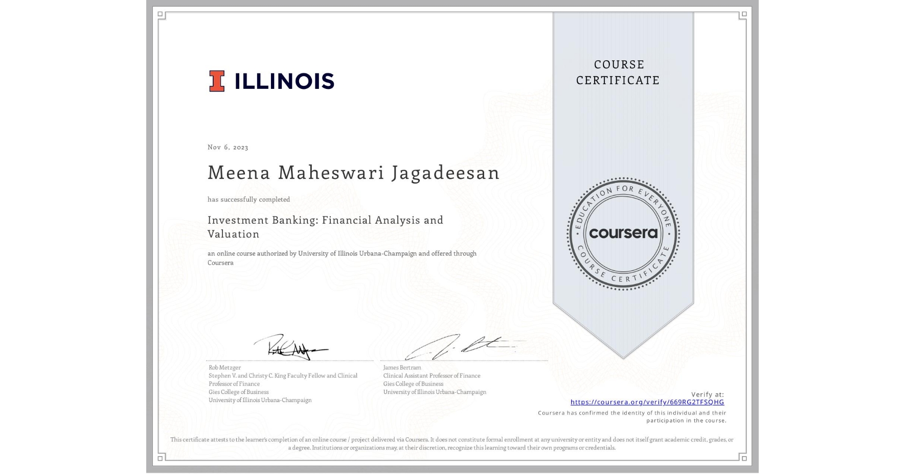 View certificate for Meena Maheswari Jagadeesan , Investment Banking: Financial Analysis and Valuation, an online non-credit course authorized by University of Illinois Urbana-Champaign and offered through Coursera