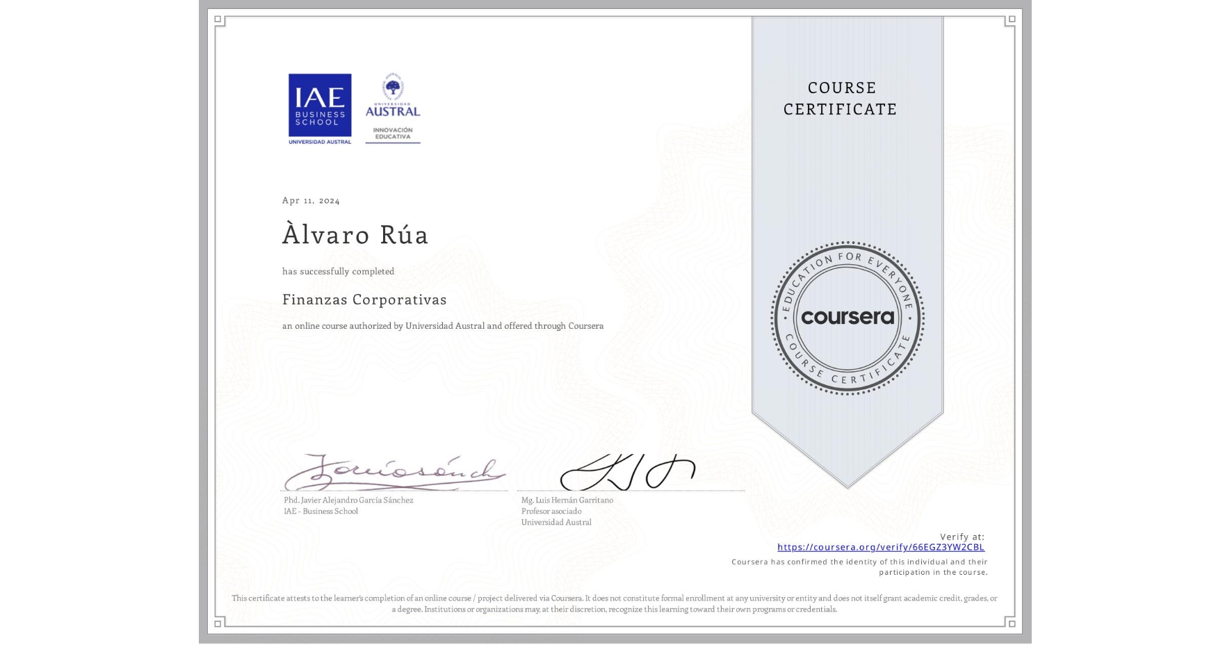 View certificate for Àlvaro Rúa, Finanzas Corporativas, an online non-credit course authorized by Universidad Austral and offered through Coursera