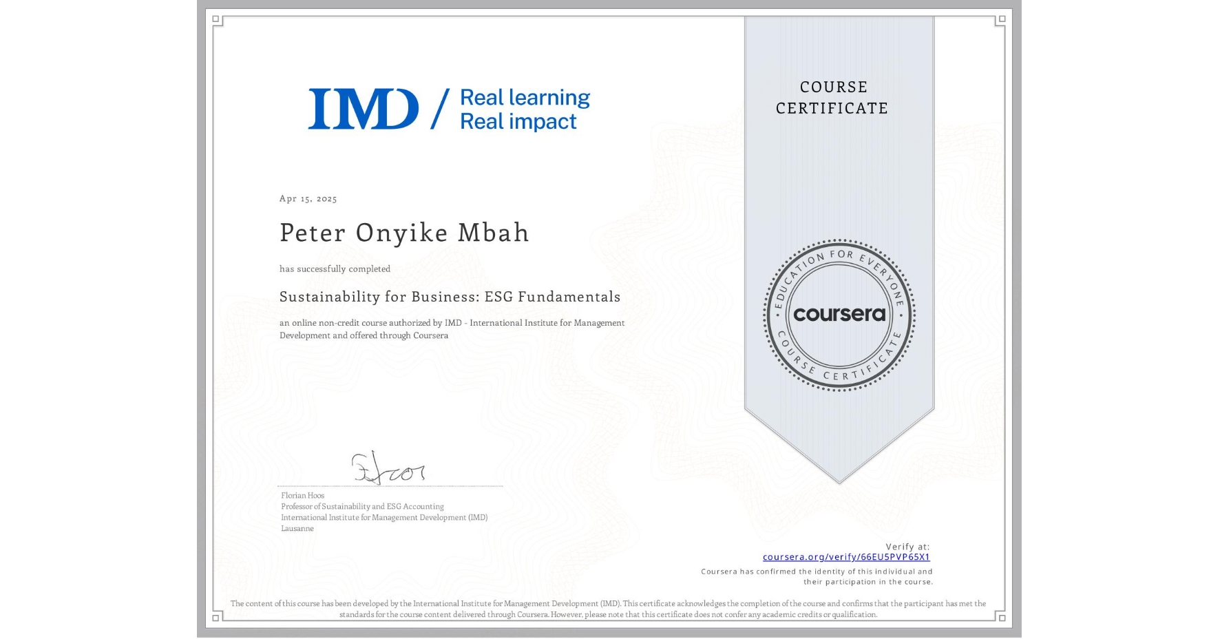 View certificate for Peter Onyike Mbah, Sustainability for Business: ESG Fundamentals, an online non-credit course authorized by IMD - International Institute for Management Development and offered through Coursera