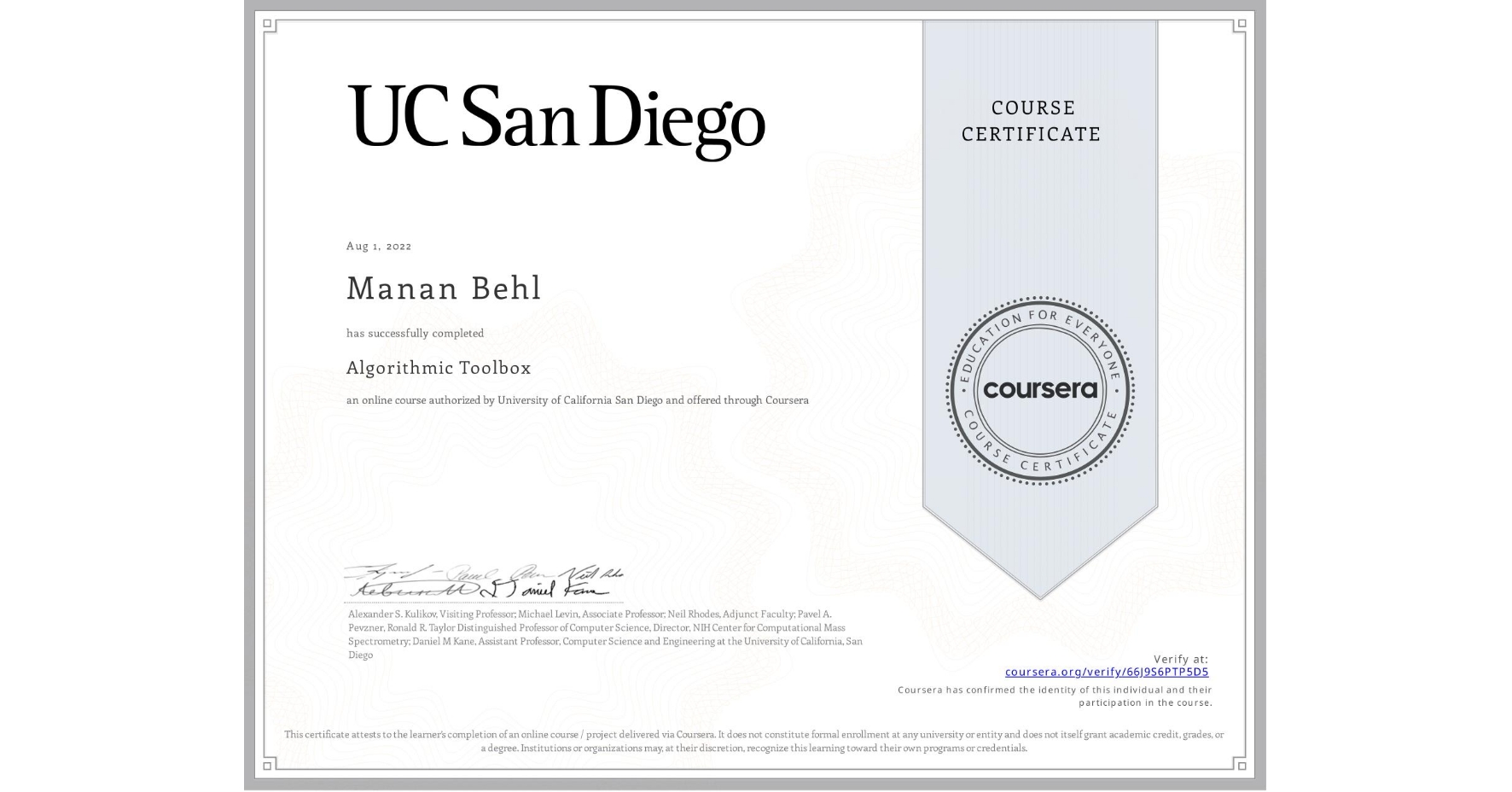 View certificate for Manan Behl, Algorithmic Toolbox, an online non-credit course authorized by University of California San Diego and offered through Coursera