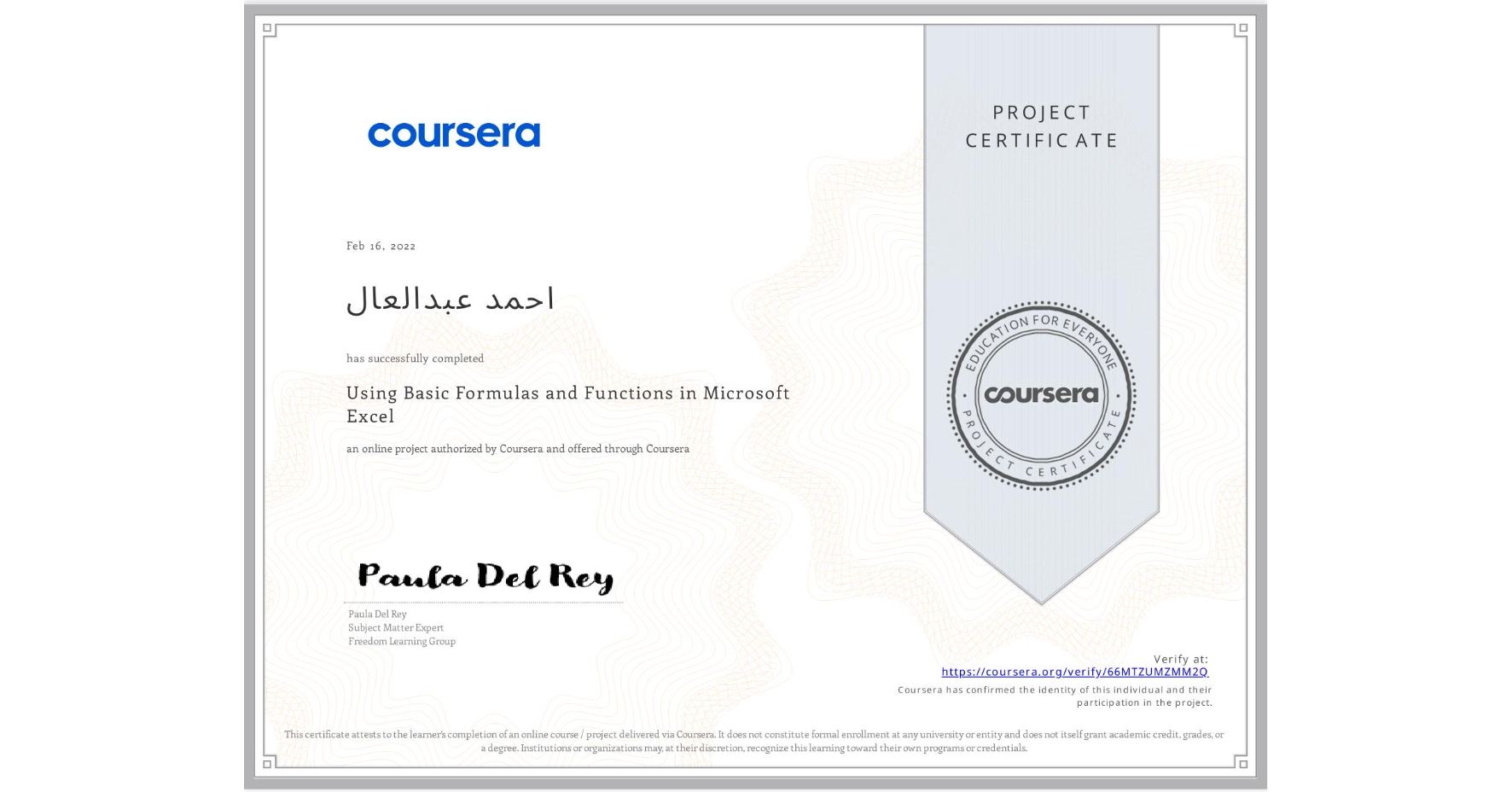 View certificate for احمد عبدالعال, Using Basic Formulas and Functions in Microsoft Excel, an online non-credit course authorized by Coursera and offered through Coursera