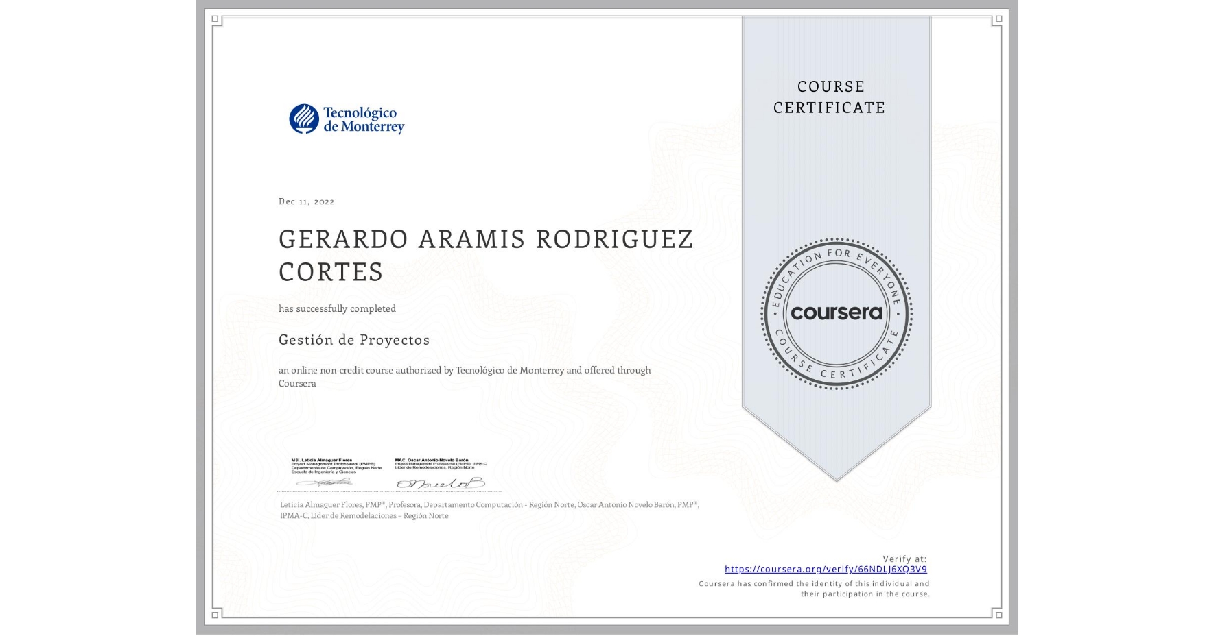 View certificate for GERARDO ARAMIS RODRIGUEZ CORTES, Gestión de Proyectos, an online non-credit course authorized by Tecnológico de Monterrey and offered through Coursera