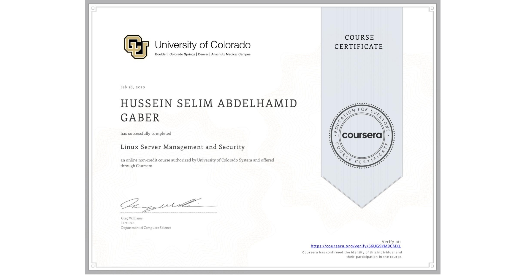 View certificate for HUSSEIN SELIM ABDELHAMID  GABER, Linux Server Management and Security, an online non-credit course authorized by University of Colorado System and offered through Coursera