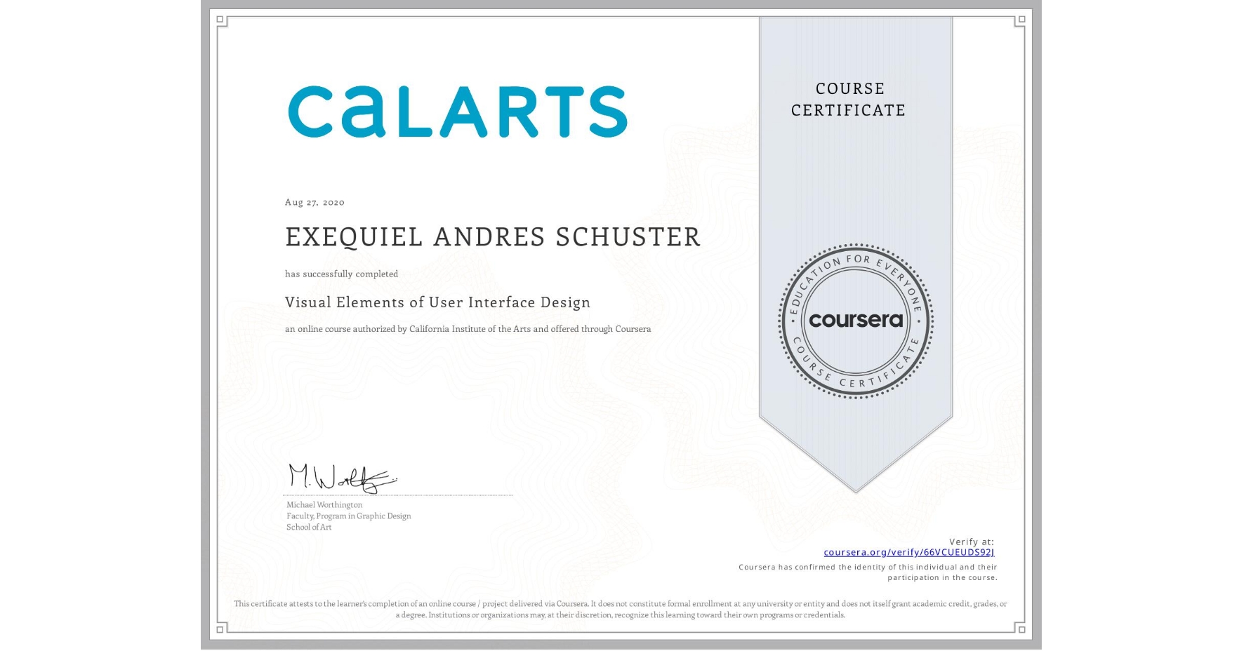 View certificate for EXEQUIEL ANDRES  SCHUSTER, Visual Elements of User Interface Design, an online non-credit course authorized by California Institute of the Arts and offered through Coursera