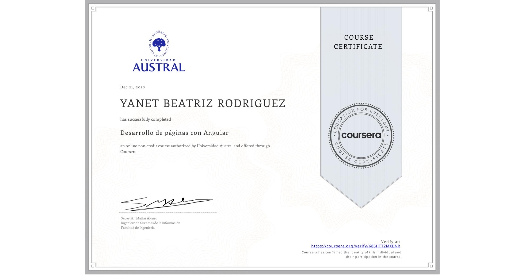 View certificate for YANET BEATRIZ  RODRIGUEZ, Desarrollo de páginas con Angular, an online non-credit course authorized by Universidad Austral and offered through Coursera