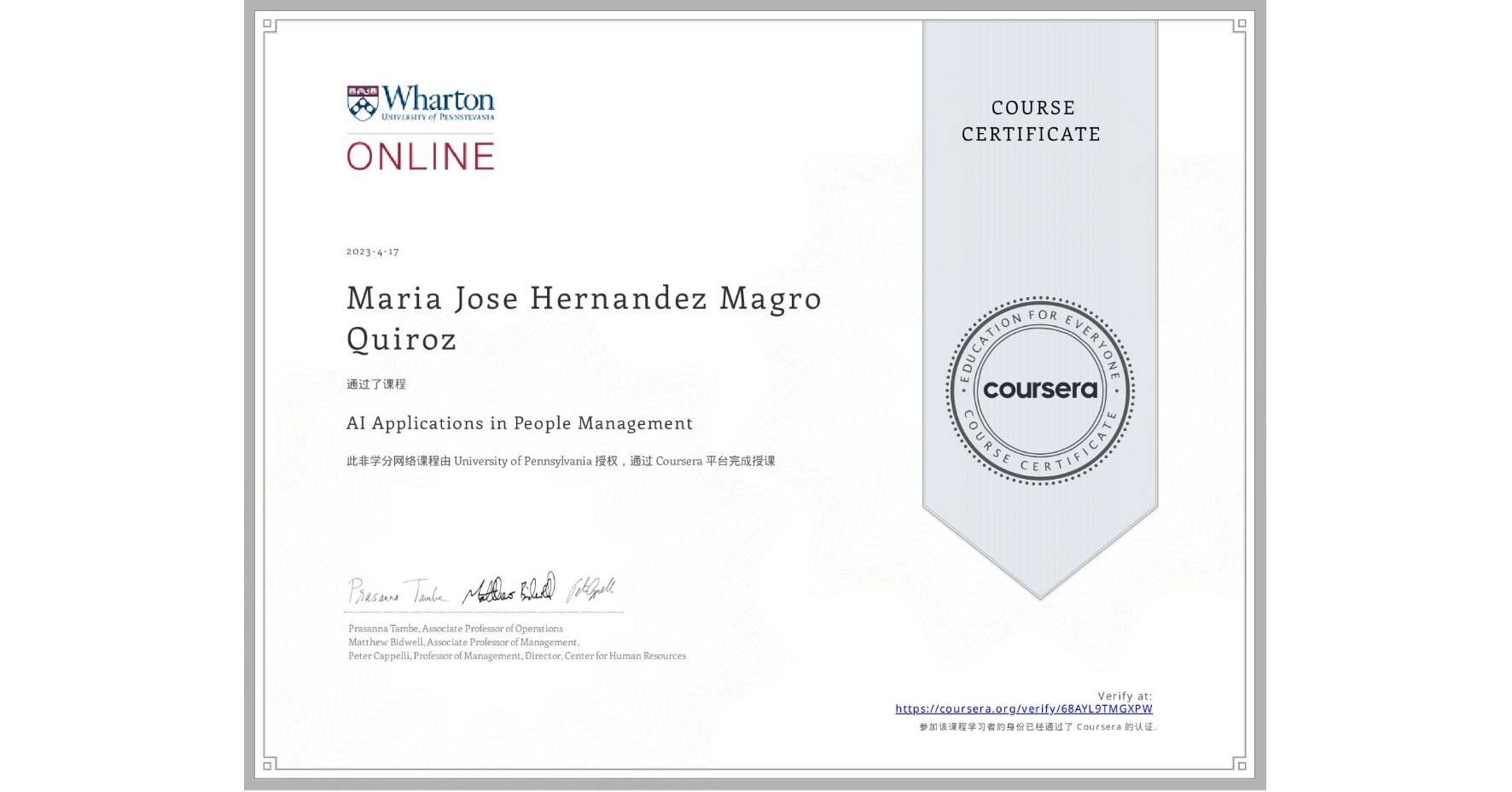 View certificate for Maria Jose Hernandez Magro Quiroz, AI Applications in People Management , an online non-credit course authorized by University of Pennsylvania and offered through Coursera