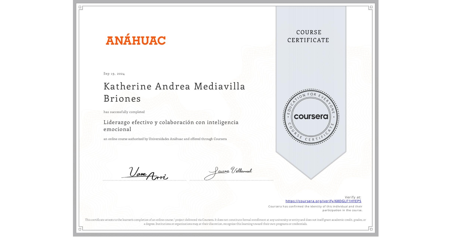 View certificate for Katherine Andrea Mediavilla Briones, Liderazgo efectivo y colaboración con inteligencia emocional, an online non-credit course authorized by Universidades Anáhuac and offered through Coursera