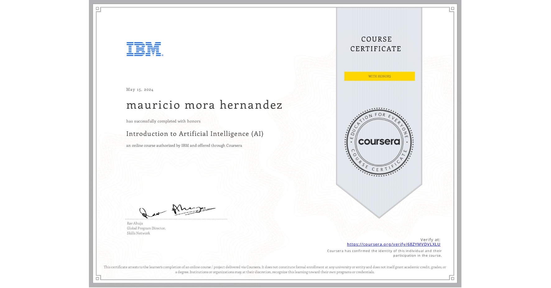 View certificate for mauricio mora hernandez, Introduction to Artificial Intelligence (AI), an online non-credit course authorized by IBM and offered through Coursera