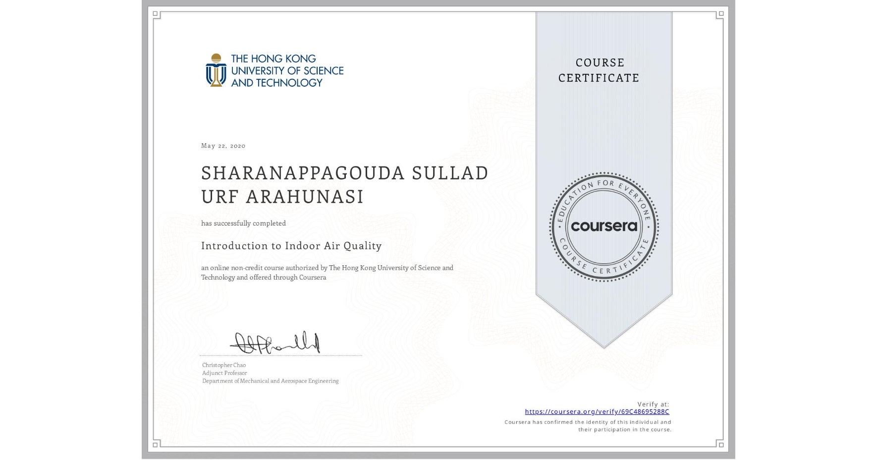 View certificate for SHARANAPPAGOUDA SULLAD URF ARAHUNASI, Introduction to Indoor Air Quality, an online non-credit course authorized by The Hong Kong University of Science and Technology and offered through Coursera