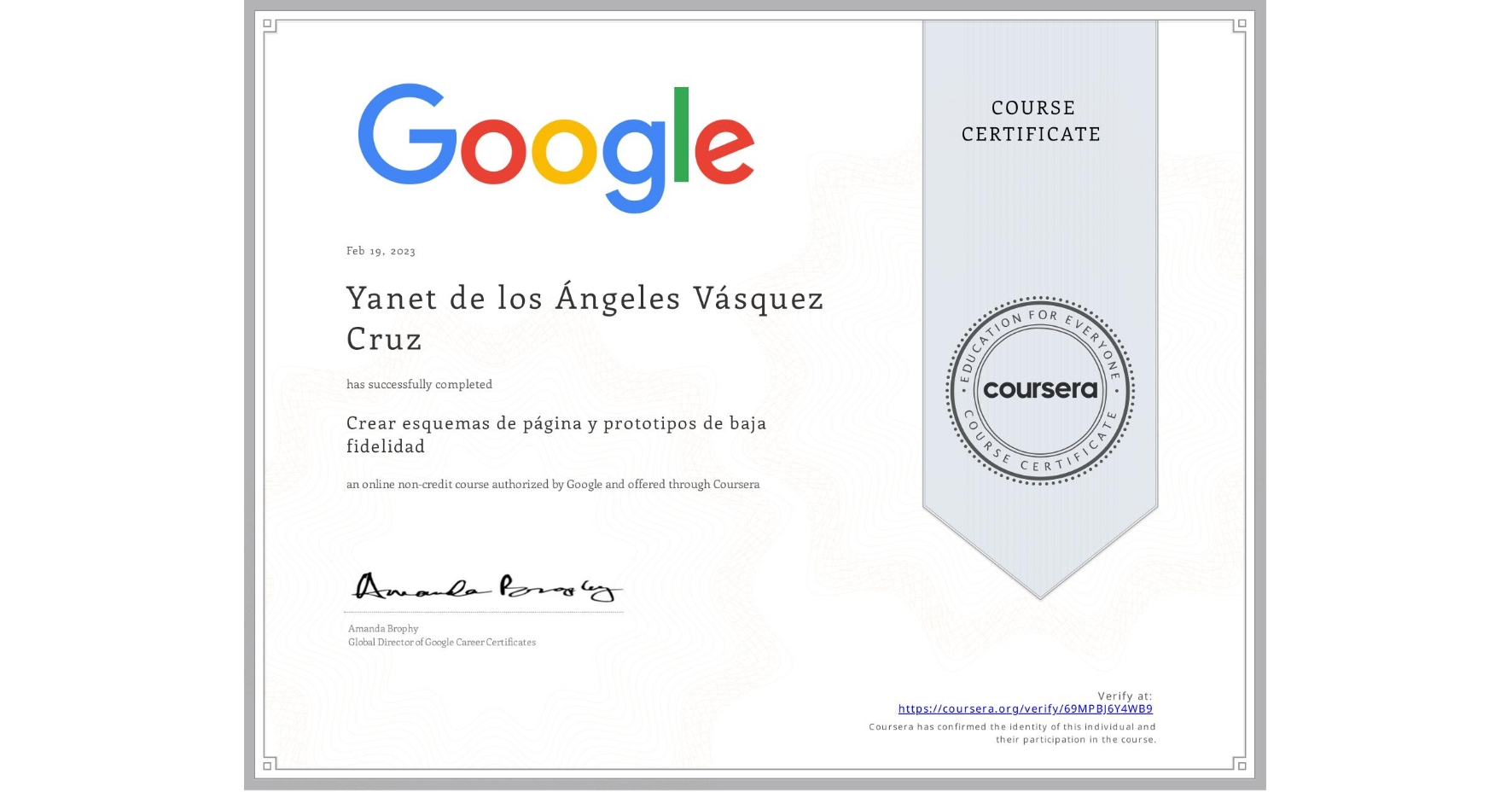 View certificate for Yanet de los Ángeles Vásquez Cruz, Crear esquemas de página y prototipos de baja fidelidad, an online non-credit course authorized by Google and offered through Coursera