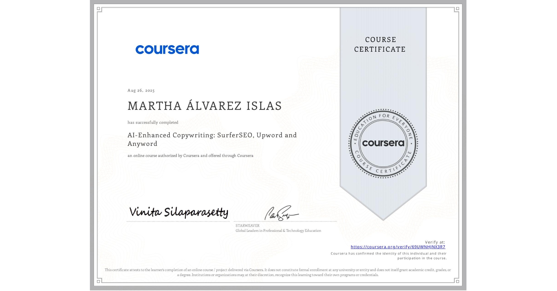 View certificate for MARTHA ÁLVAREZ ISLAS, AI-Enhanced Copywriting: SurferSEO, Upword and Anyword, an online non-credit course authorized by Coursera and offered through Coursera