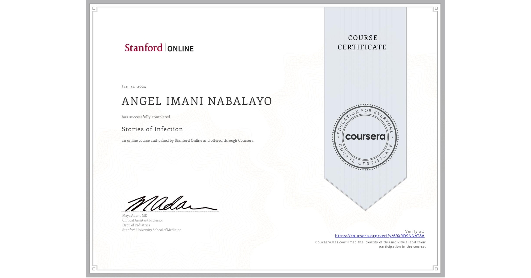 View certificate for ANGEL IMANI NABALAYO, Stories of Infection, an online non-credit course authorized by Stanford Online and offered through Coursera