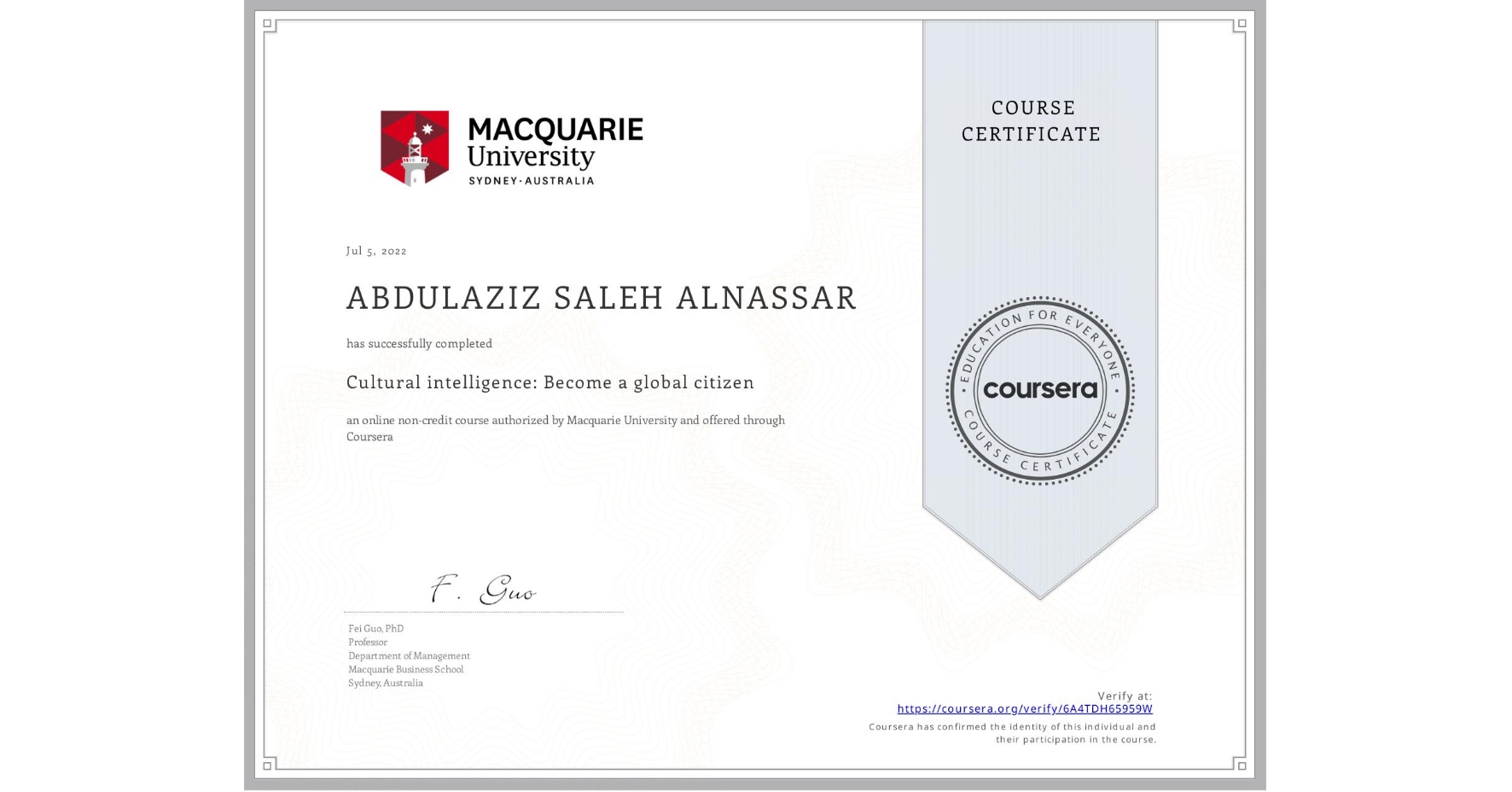 View certificate for ABDULAZIZ SALEH  ALNASSAR , Cultural intelligence: Become a global citizen, an online non-credit course authorized by Macquarie University and offered through Coursera