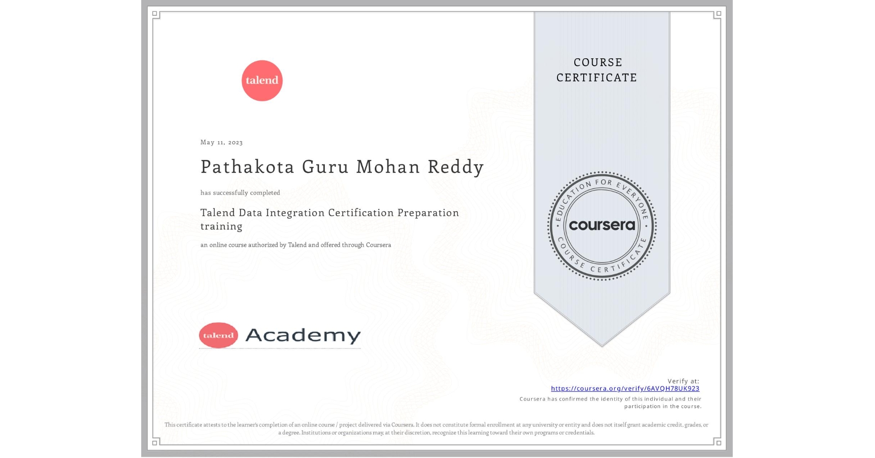 View certificate for Pathakota Guru Mohan Reddy, Talend Data Integration Certification Preparation training, an online non-credit course authorized by Talend and offered through Coursera