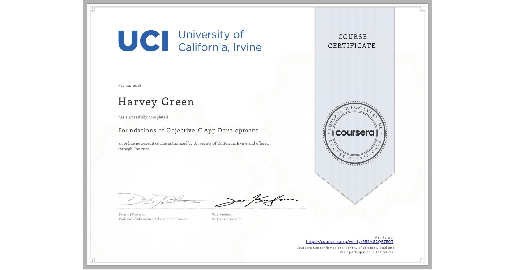 View certificate for Harvey Green, Foundations of Objective-C App Development, an online non-credit course authorized by University of California, Irvine and offered through Coursera