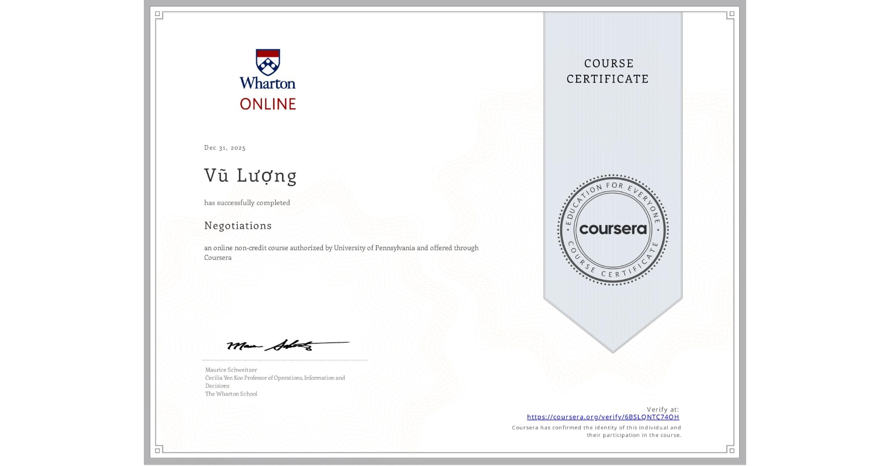 View certificate for Vũ Lượng, Negotiations, an online non-credit course authorized by University of Pennsylvania and offered through Coursera