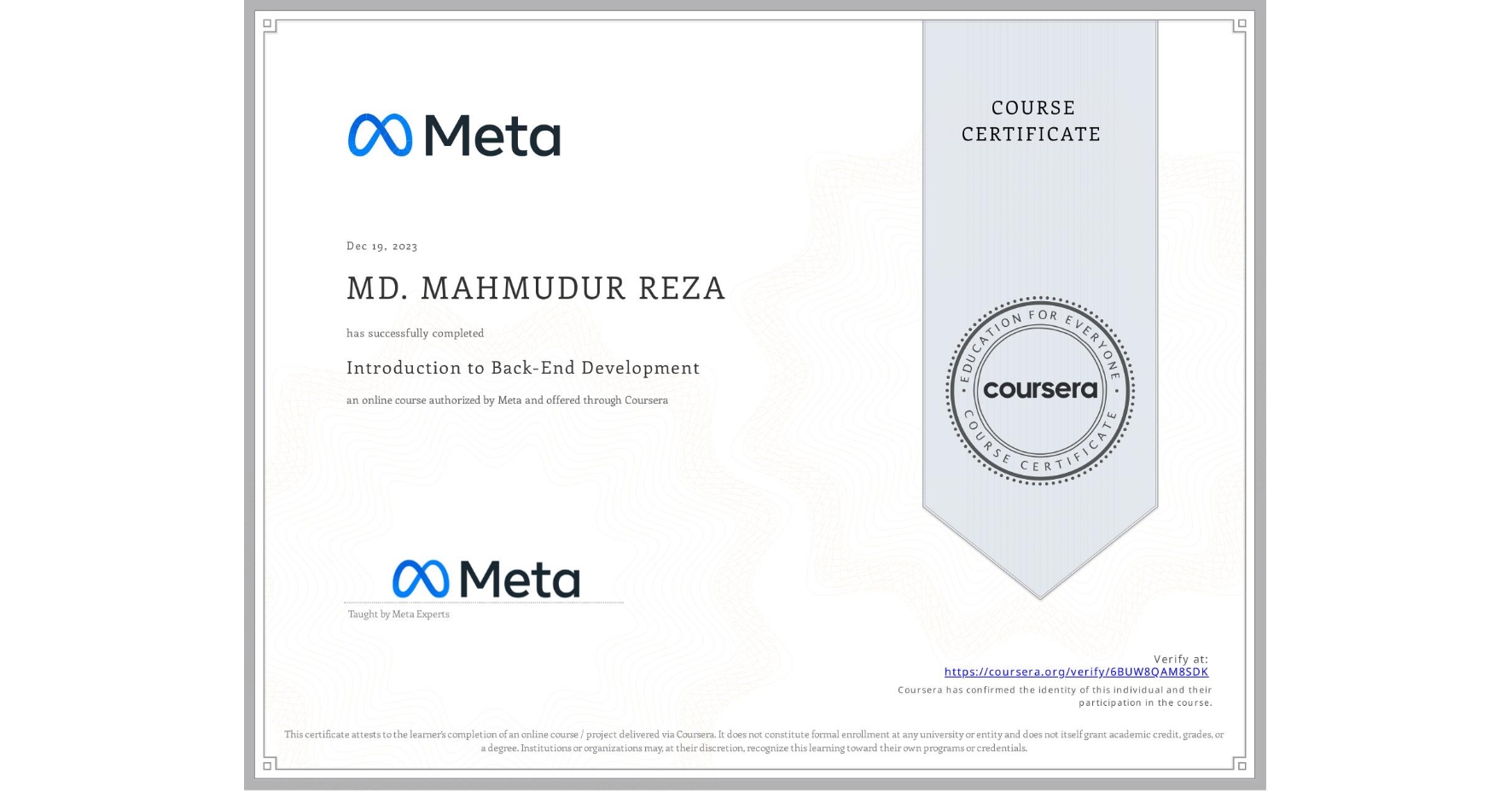 View certificate for MD. MAHMUDUR REZA, Introduction to Back-End Development, an online non-credit course authorized by Meta and offered through Coursera