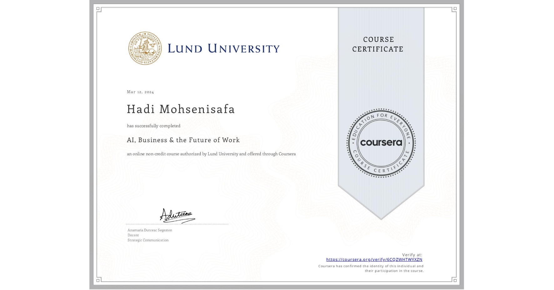 View certificate for Hadi Mohsenisafa, AI, Business & the Future of Work, an online non-credit course authorized by Lund University and offered through Coursera