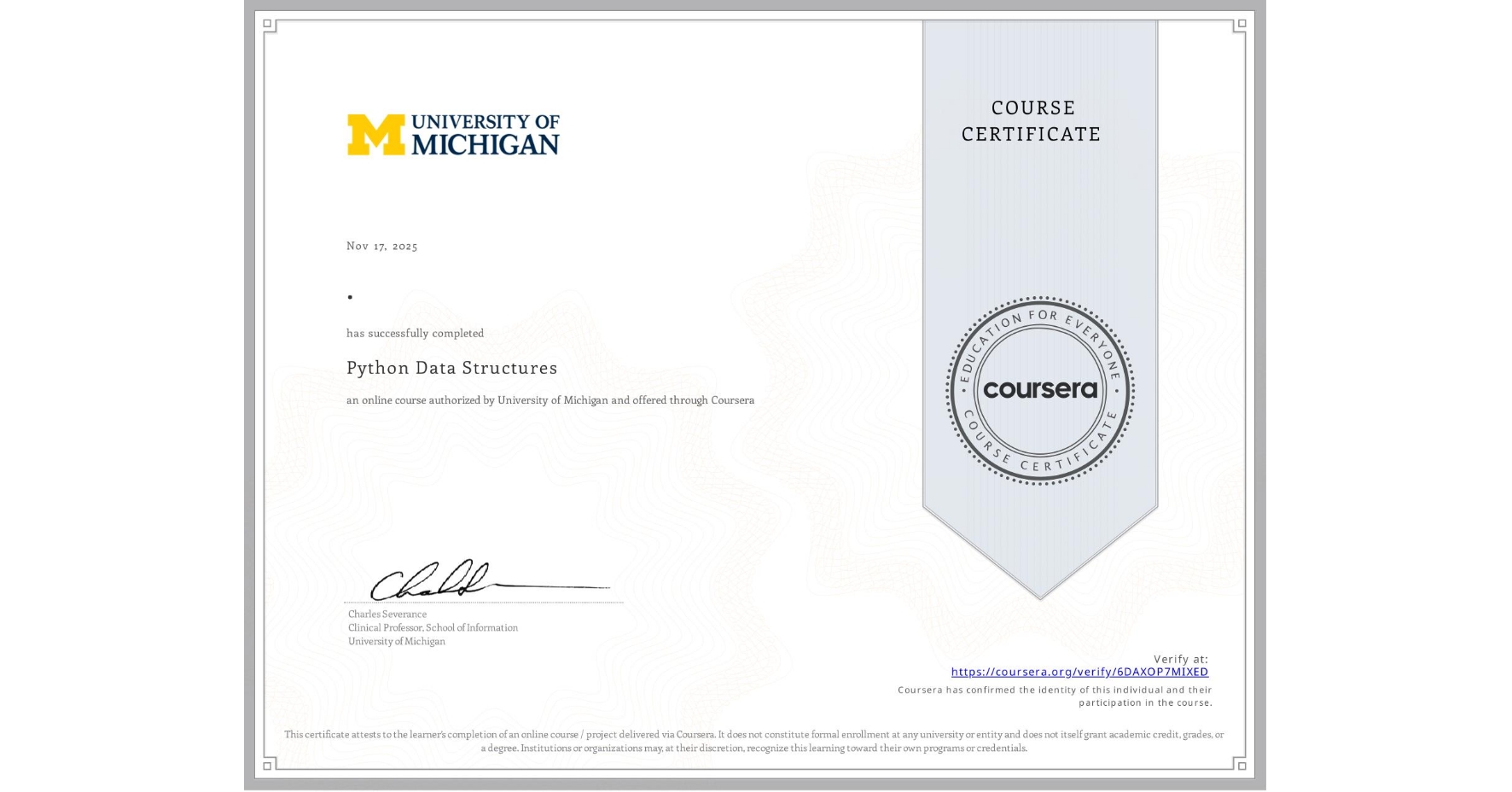 View certificate for  ., Python Data Structures, an online non-credit course authorized by University of Michigan and offered through Coursera