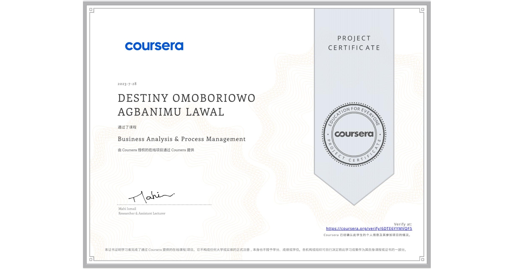 View certificate for DESTINY OMOBORIOWO AGBANIMU  LAWAL, Business Analysis & Process Management, an online non-credit course authorized by Coursera and offered through Coursera