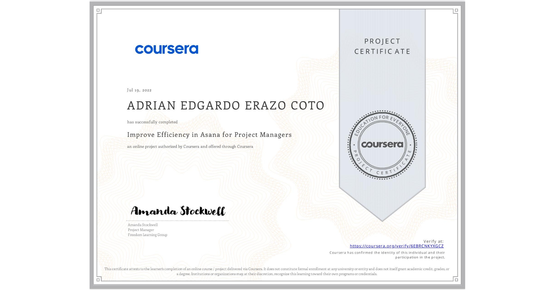 View certificate for ADRIAN EDGARDO ERAZO COTO, Improve Efficiency in Asana for Project Managers, an online non-credit course authorized by Coursera and offered through Coursera