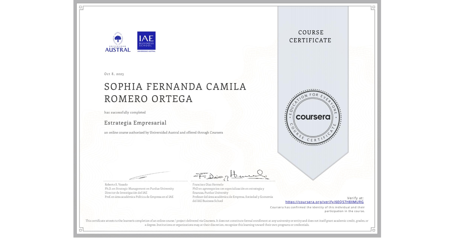 View certificate for SOPHIA FERNANDA CAMILA ROMERO ORTEGA, Estrategia Empresarial, an online non-credit course authorized by Universidad Austral and offered through Coursera
