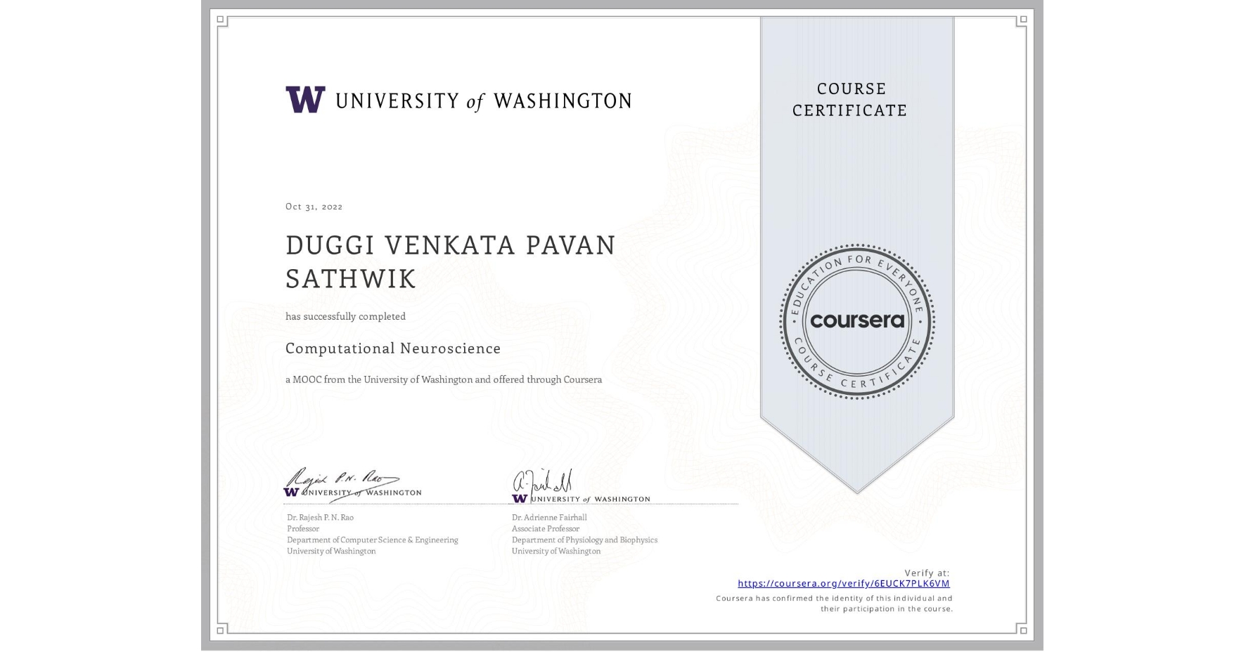 View certificate for DUGGI VENKATA PAVAN SATHWIK, Computational Neuroscience, an online non-credit course authorized by University of Washington and offered through Coursera