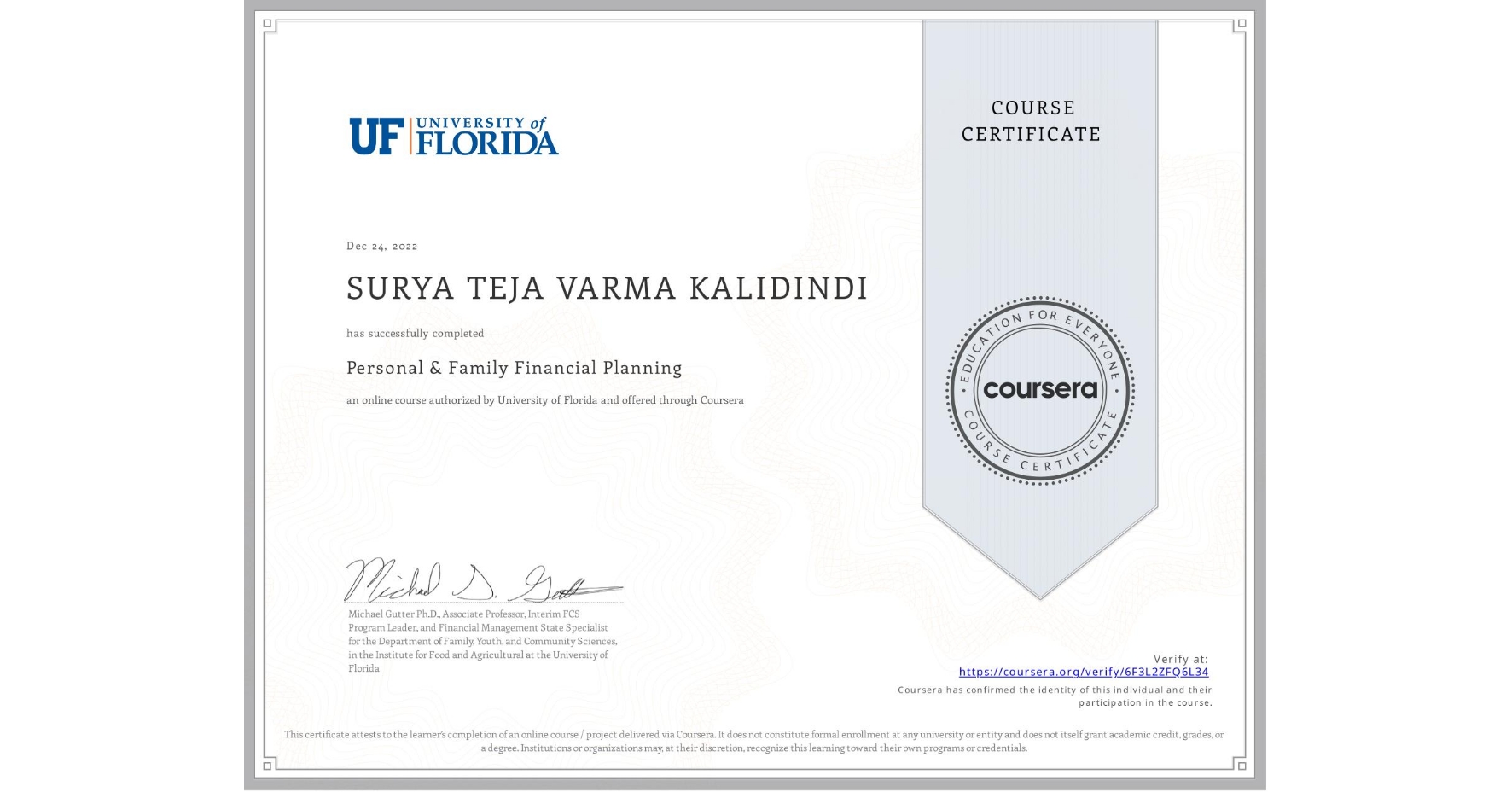 View certificate for SURYA TEJA VARMA KALIDINDI, Personal & Family Financial Planning, an online non-credit course authorized by University of Florida and offered through Coursera