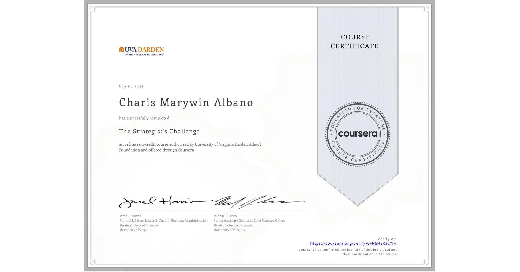 View certificate for Charis Marywin  Albano, The Strategist's Challenge, an online non-credit course authorized by University of Virginia Darden School Foundation and offered through Coursera