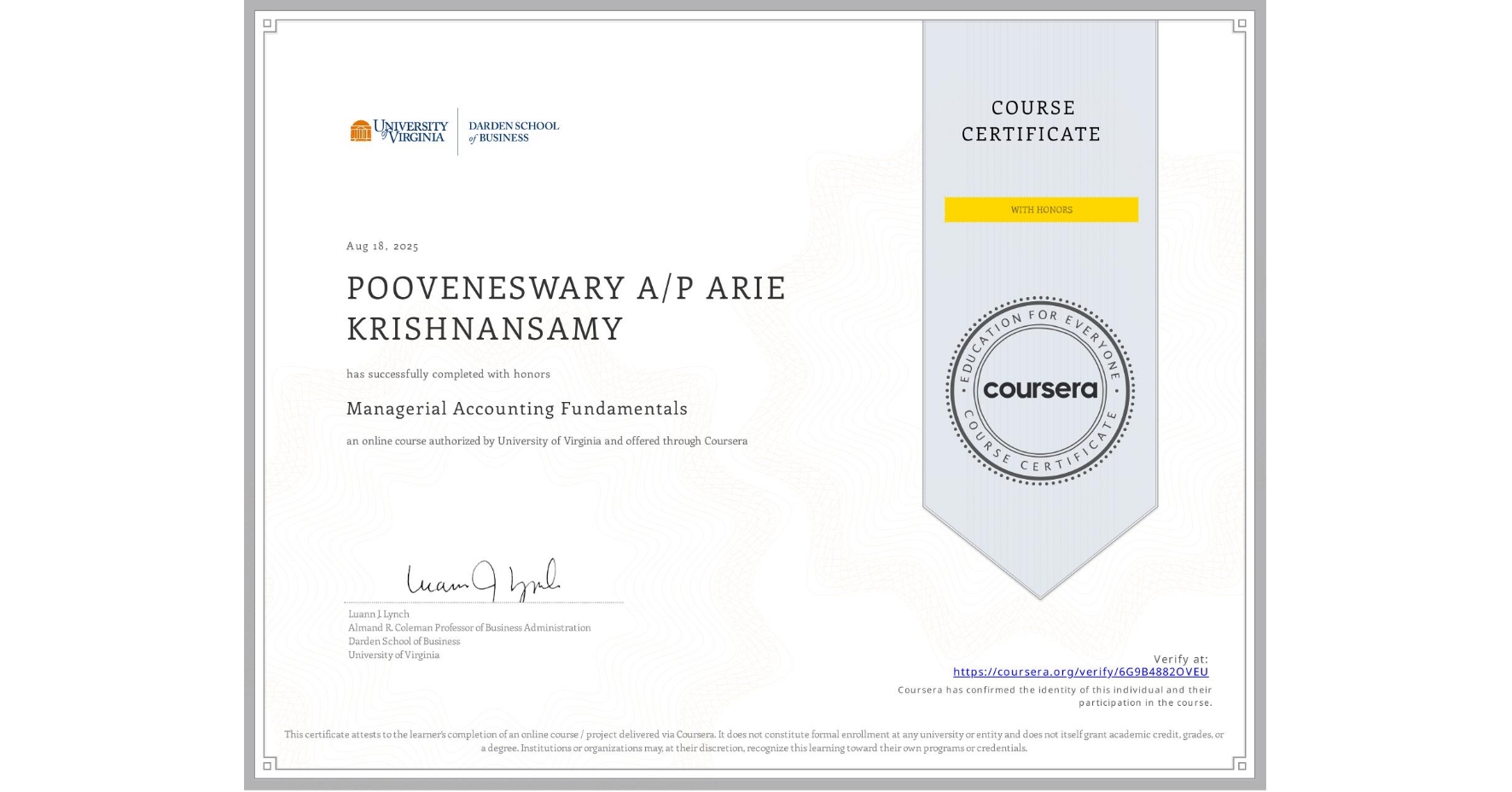 View certificate for POOVENESWARY A/P ARIE KRISHNANSAMY, Managerial Accounting Fundamentals, an online non-credit course authorized by University of Virginia and offered through Coursera
