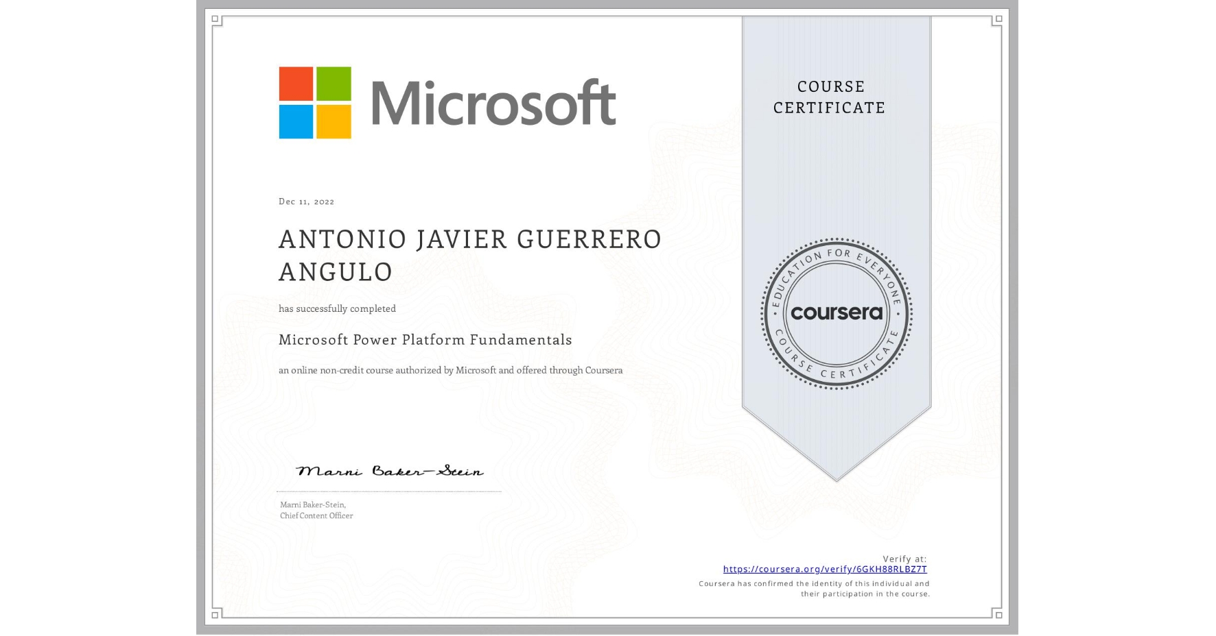 View certificate for ANTONIO JAVIER GUERRERO ANGULO, Microsoft Power Platform Fundamentals, an online non-credit course authorized by Microsoft and offered through Coursera