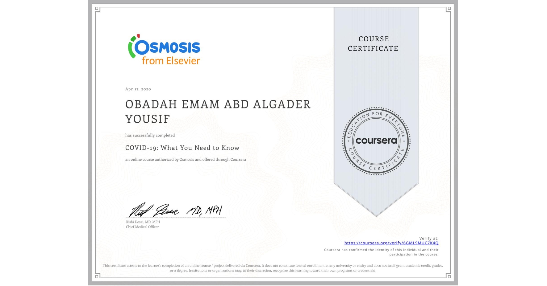 View certificate for OBADAH EMAM ABD ALGADER YOUSIF  , COVID-19: What You Need to Know, an online non-credit course authorized by Osmosis and offered through Coursera