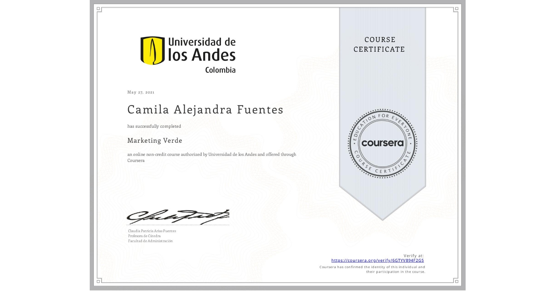 View certificate for Camila Alejandra  Fuentes, Marketing Verde, an online non-credit course authorized by Universidad de los Andes and offered through Coursera