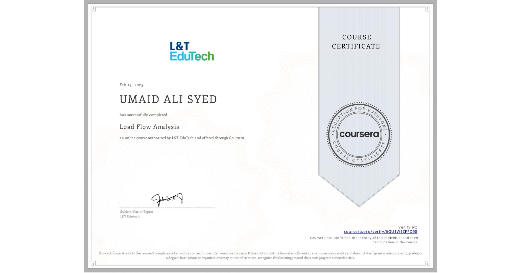 View certificate for UMAID ALI  SYED, Load Flow Analysis, an online non-credit course authorized by L&T EduTech and offered through Coursera