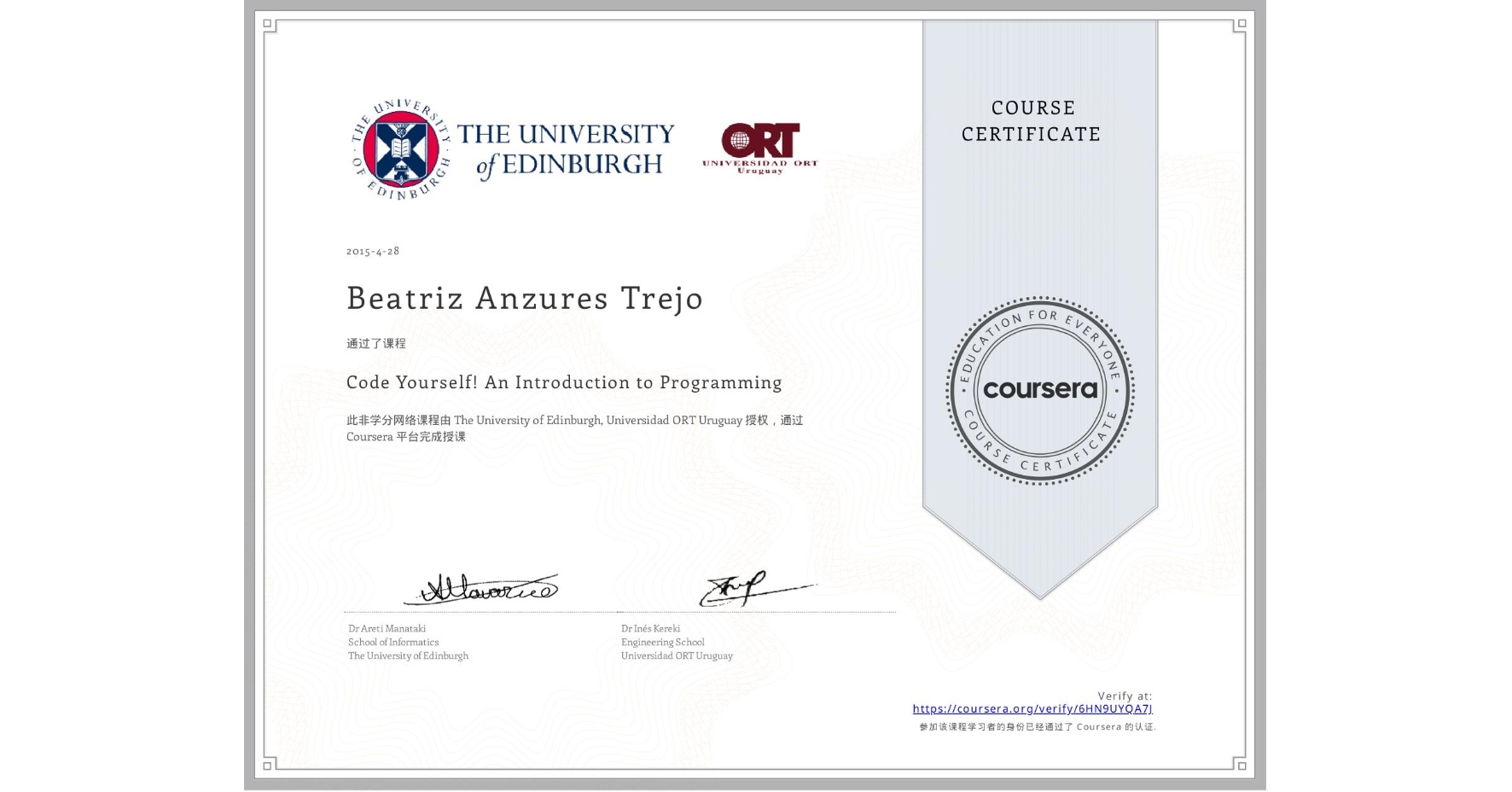 View certificate for Beatriz Anzures Trejo, Code Yourself! An Introduction to Programming, an online non-credit course authorized by The University of Edinburgh & Universidad ORT Uruguay and offered through Coursera