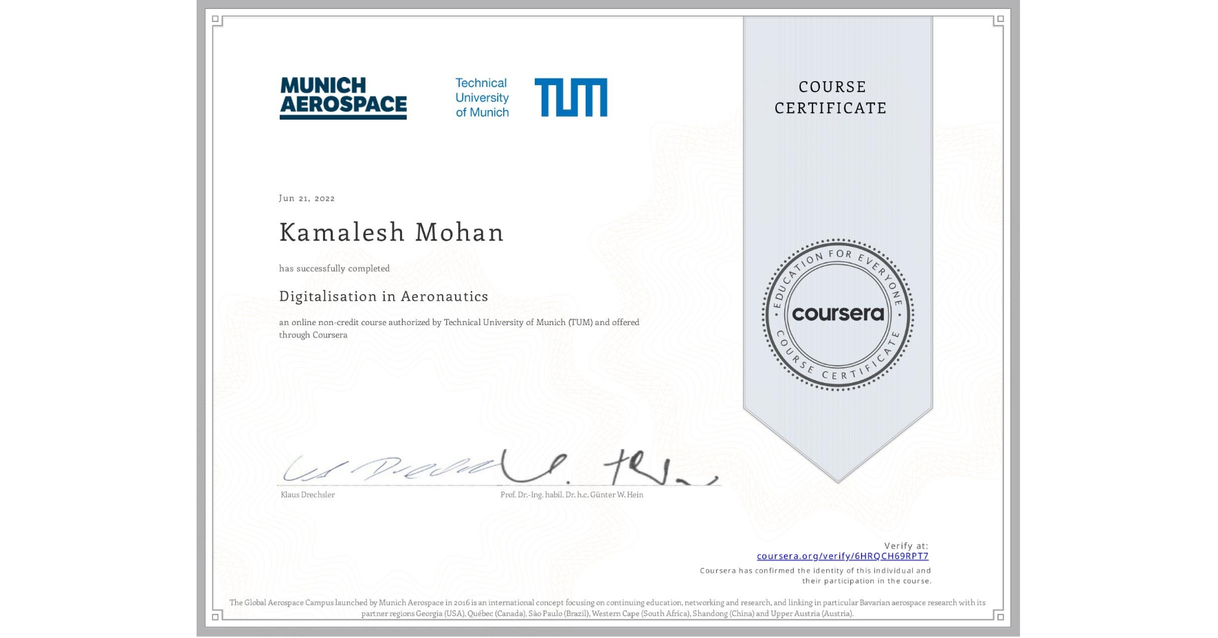 View certificate for Kamalesh Mohan, Digitalisation in Aeronautics, an online non-credit course authorized by Technical University of Munich (TUM) and offered through Coursera
