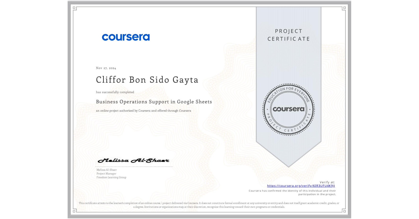 View certificate for Cliffor Bon Sido Gayta, Business Operations Support in Google Sheets, an online non-credit course authorized by Coursera and offered through Coursera